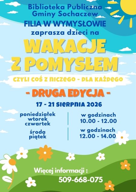 Wakacje z pomysłem w Wymysłowie - druga edycja. Zapraszamy!